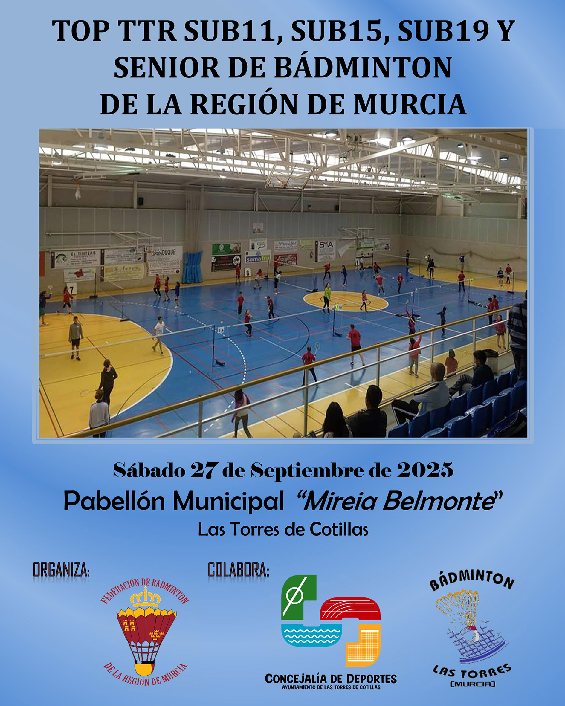 Las Torres de Cotillas acoge el Top TTR sub-11, sub-15, sub-19 y senior de bádminton de la Región de Murcia