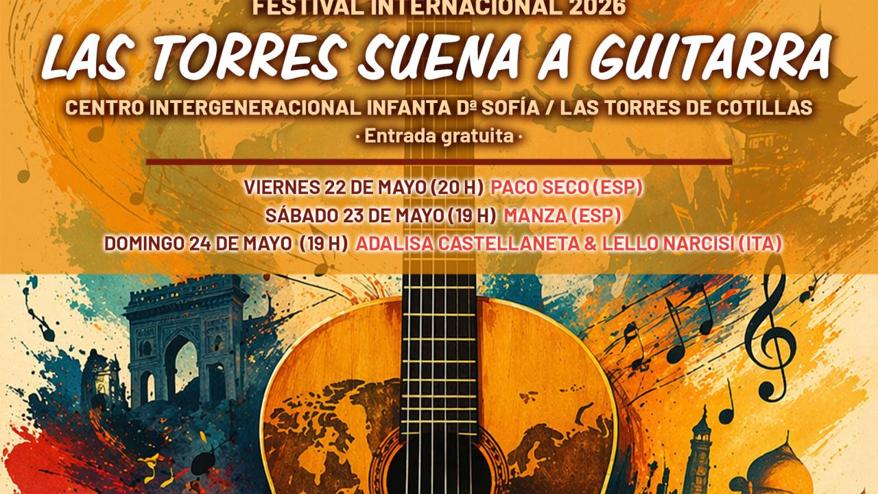 Llega al Centro Intergeneracional Infanta Doña Sofía el festival “Las Torres suena a guitarra”