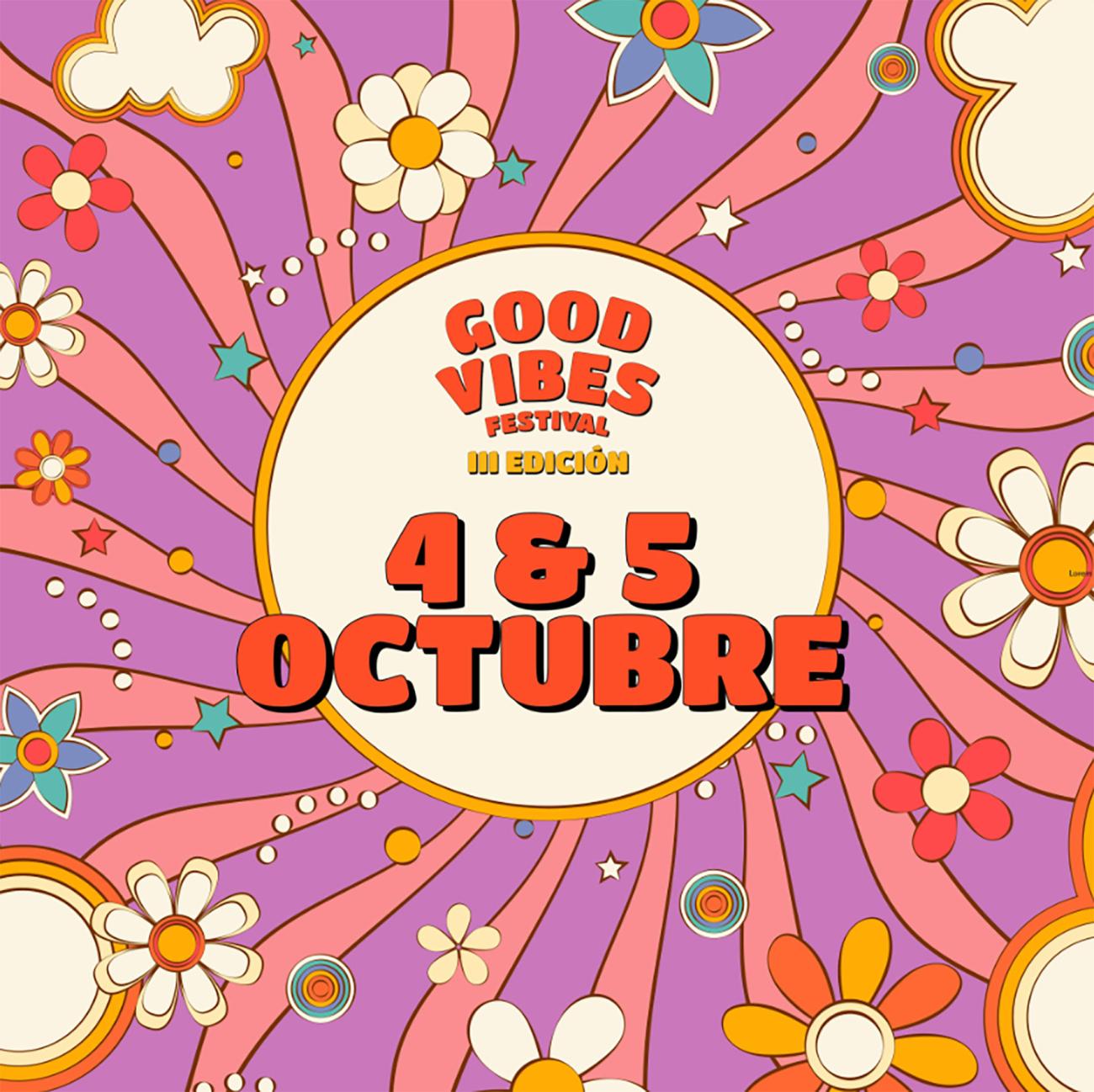 La tercera edición del Good Vibes Festival se celebrará el 4 y 5 de octubre