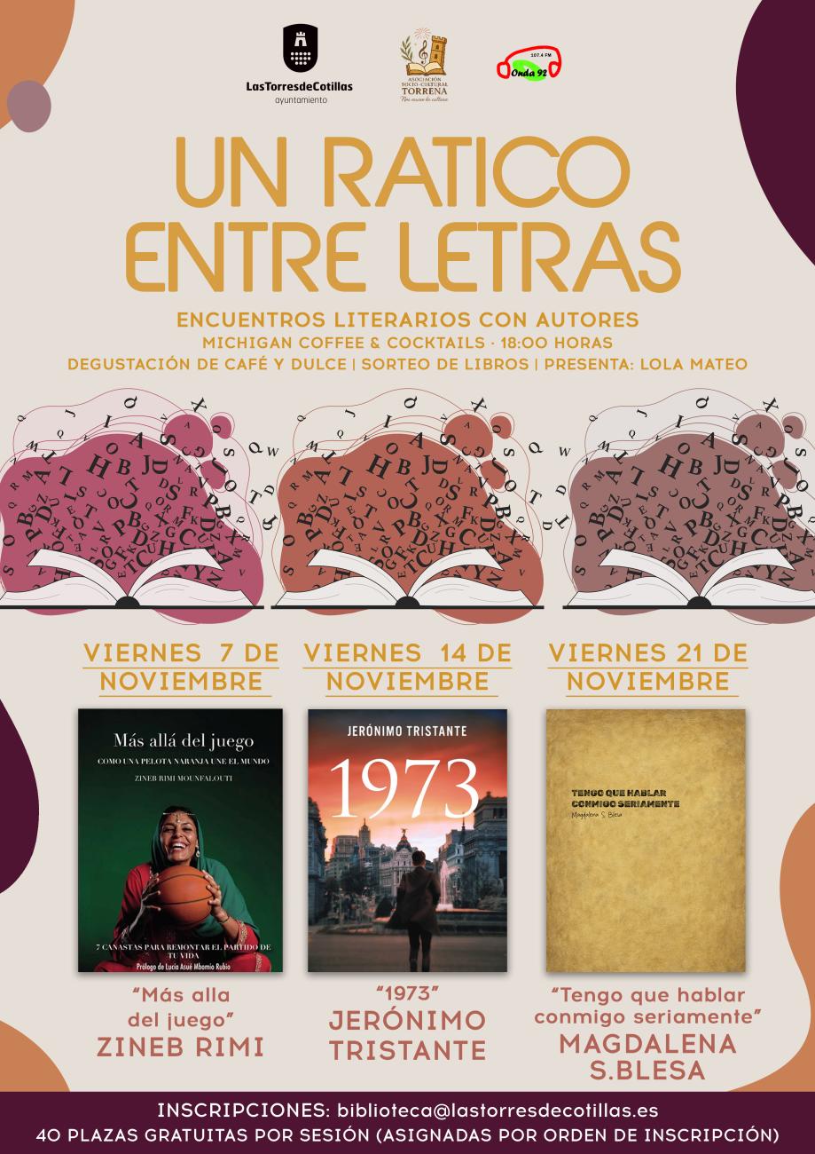 Los escritores Zineb Rimi, Jerónimo Tristante y Magdalena S. Blesa se apuntan a disfrutar “Un ratico entre letras” 